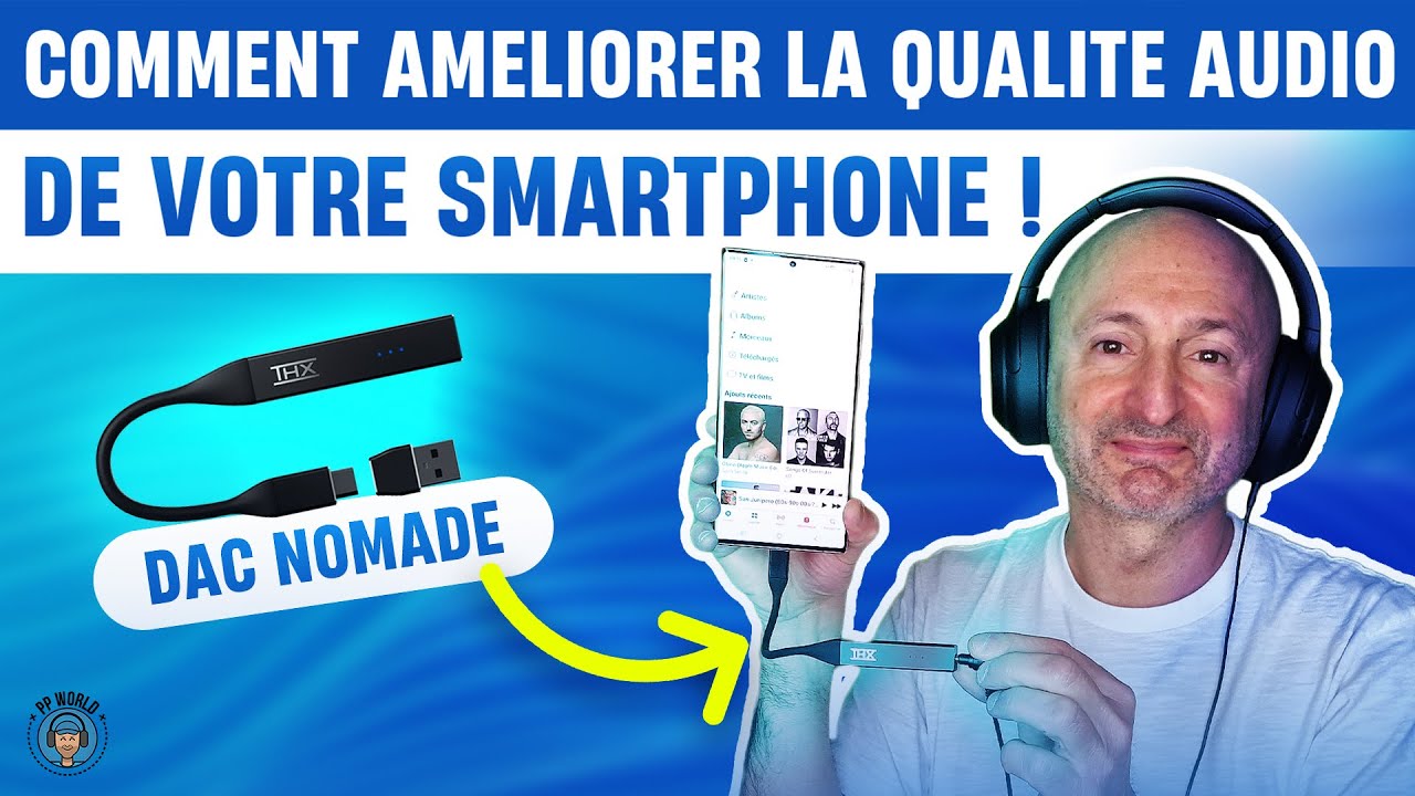 COMMENT-Ameliorer-La-QUALITE-Audio-De-Son-Smartphone-Le-DAC-Nomade-Cest-Magique